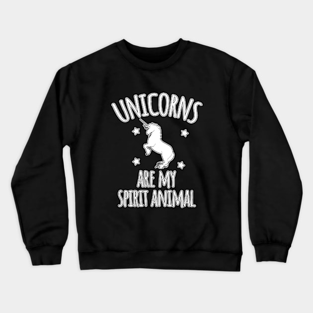 Unicorns are my spirit animal Crewneck Sweatshirt by LunaMay